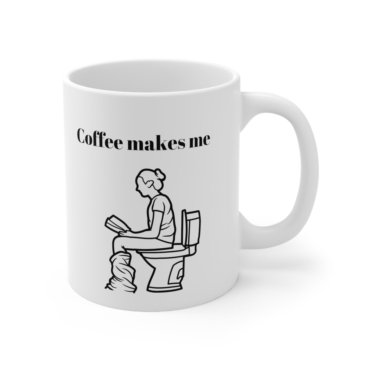 Coffee Makes Me Ceramic Mug 11oz