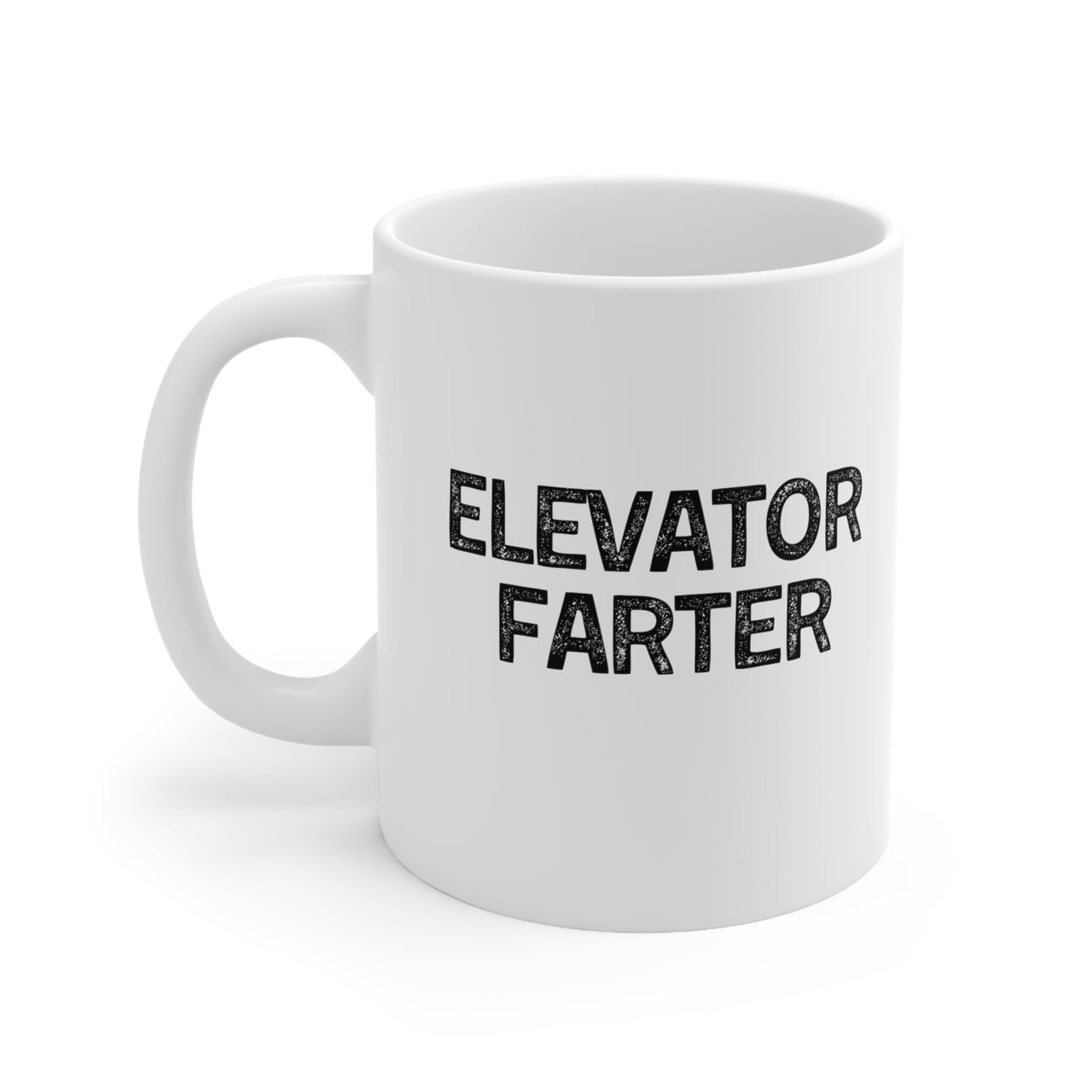 ELEVATOR FARTER Ceramic Mug 11oz